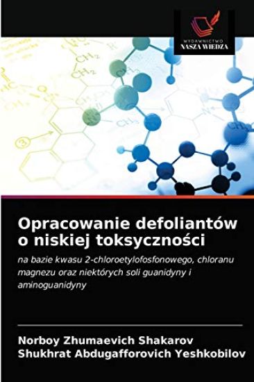 Opracowanie defoliantów o niskiej toksycznosci