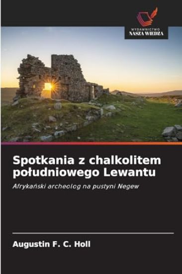 Spotkania z chalkolitem poludniowego Lewantu