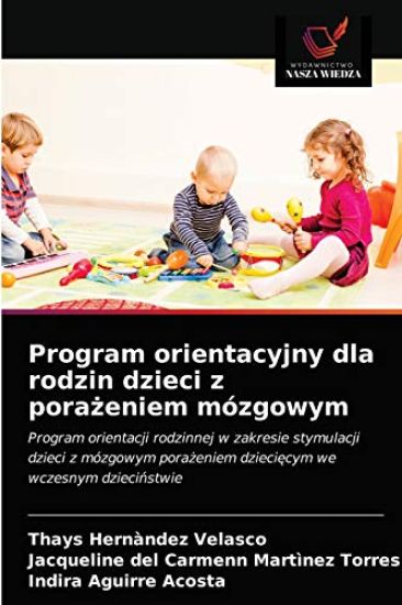 Program orientacyjny dla rodzin dzieci z porazeniem mózgowym