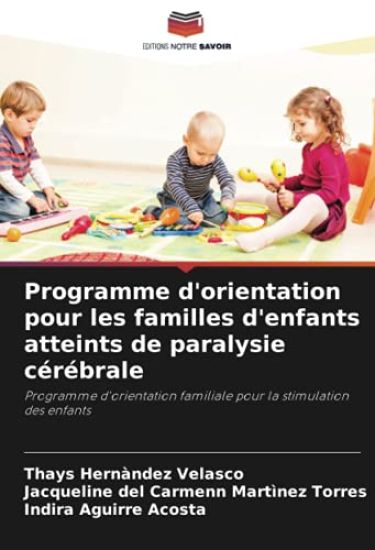 Programme d'orientation pour les familles d'enfants atteints de paralysie cérébrale