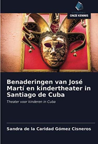 Benaderingen van José Martí en kindertheater in Santiago de Cuba