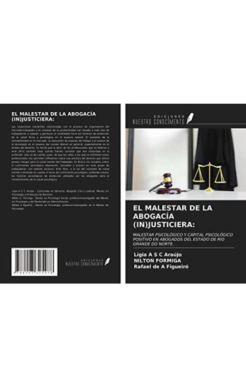 EL MALESTAR DE LA ABOGACÍA (IN)JUSTICIERA:
