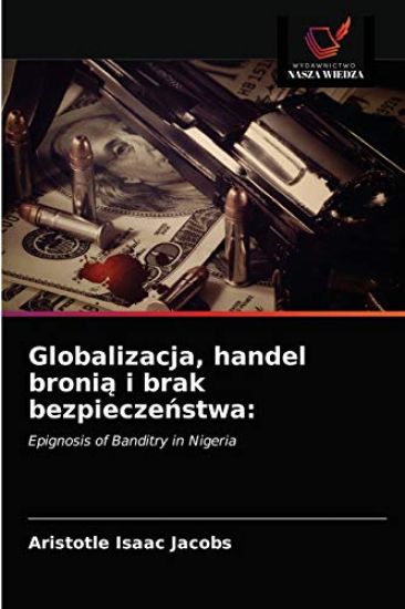 Globalizacja, handel bronia i brak bezpieczenstwa
