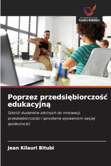 Poprzez przedsiebiorczosc edukacyjna
