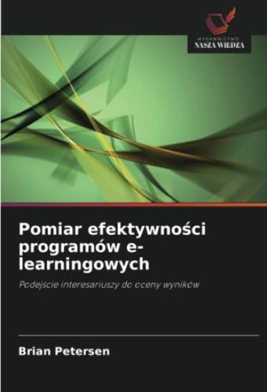 Pomiar efektywno¿ci programów e-learningowych
