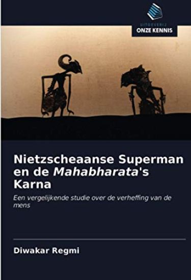 Nietzscheaanse Superman en de Mahabharata's Karna