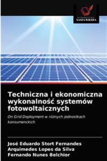 Techniczna i ekonomiczna wykonalnosc systemów fotowoltaicznych