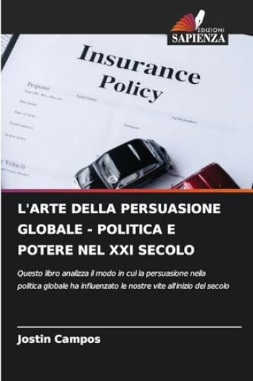 L'Arte Della Persuasione Globale - Politica E Potere Nel XXI Secolo