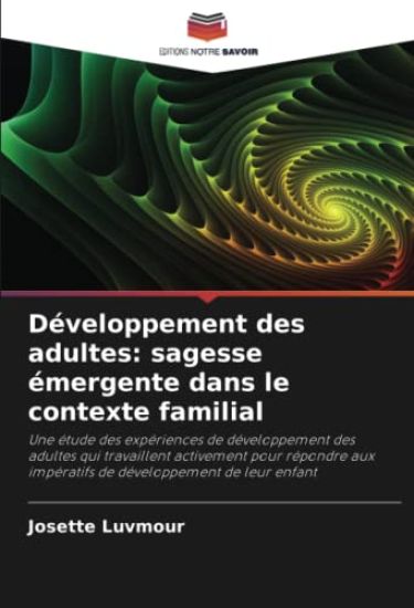 Développement des adultes: sagesse émergente dans le contexte familial