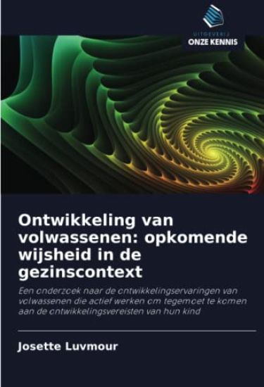 Ontwikkeling van volwassenen: opkomende wijsheid in de gezinscontext