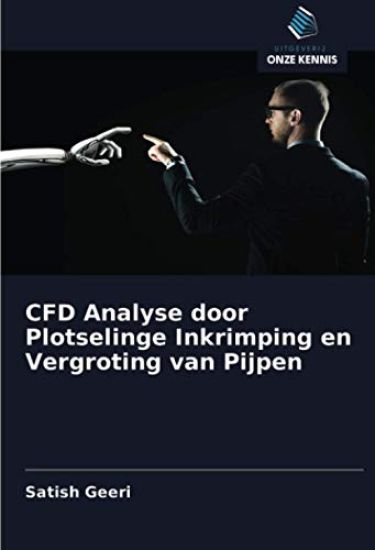 CFD Analyse door Plotselinge Inkrimping en Vergroting van Pijpen