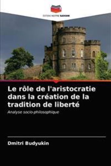 Le rôle de l'aristocratie dans la création de la tradition de liberté
