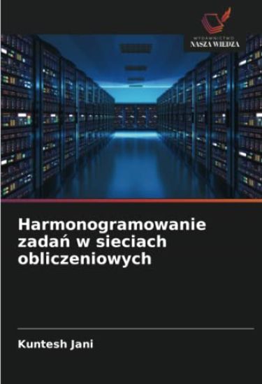 Harmonogramowanie zadan w sieciach obliczeniowych