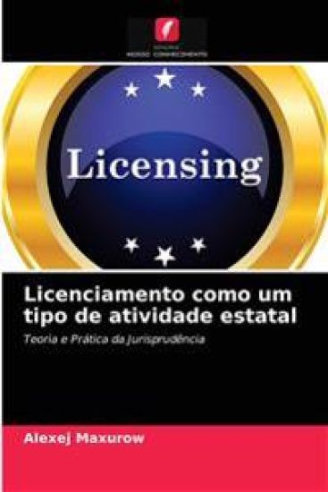 Licenciamento como um tipo de atividade estatal