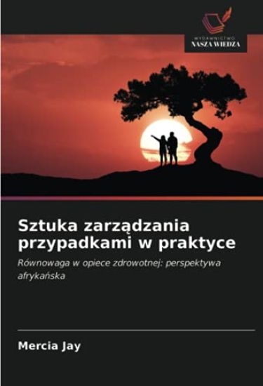 Sztuka zarz¿dzania przypadkami w praktyce