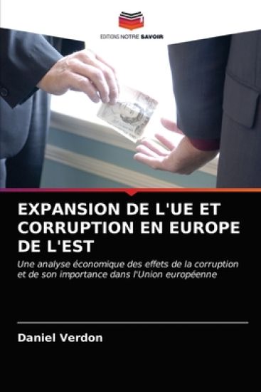 Expansion de l'Ue Et Corruption En Europe de l'Est