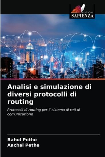 Analisi e simulazione di diversi protocolli di routing