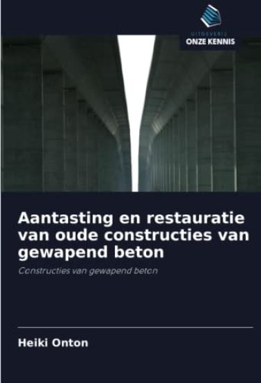 Aantasting en restauratie van oude constructies van gewapend beton