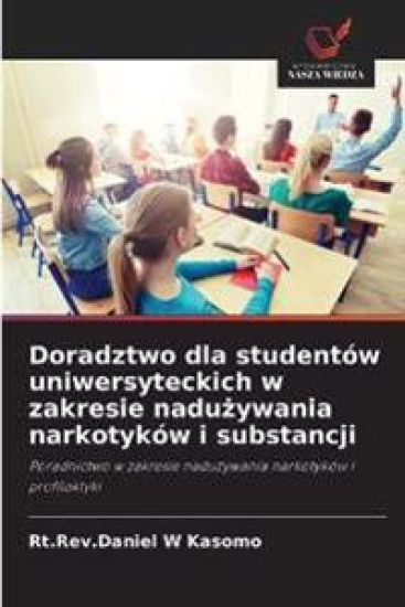 Doradztwo dla studentów uniwersyteckich w zakresie naduzywania narkotyków i substancji