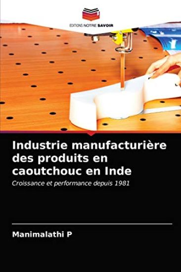 Industrie manufacturière des produits en caoutchouc en Inde