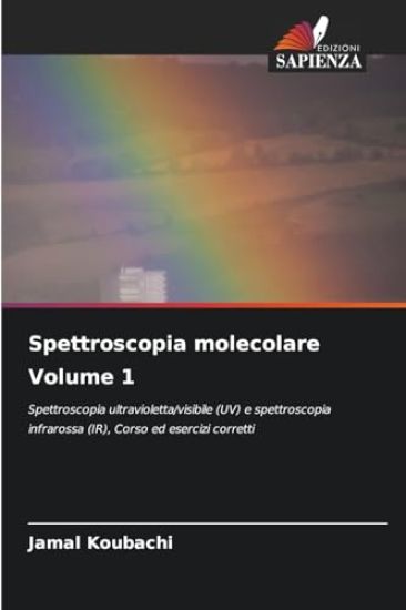 Spettroscopia molecolare Volume 1