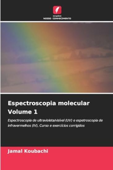 Espectroscopia molecular Volume 1