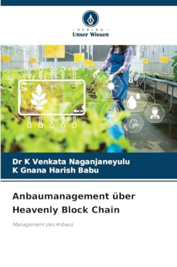 Anbaumanagement über Heavenly Block Chain