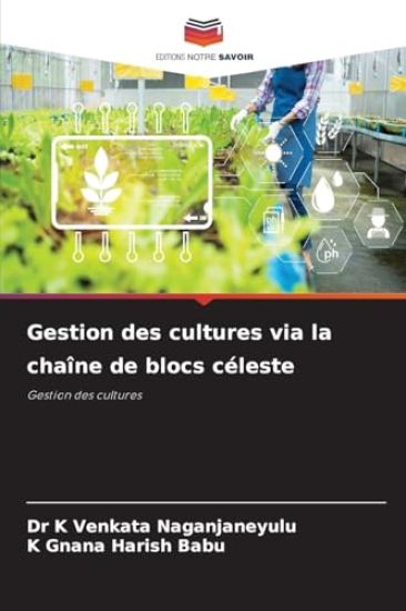 Gestion des cultures via la chaîne de blocs céleste