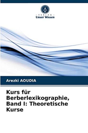 Kurs für Berberlexikographie, Band I