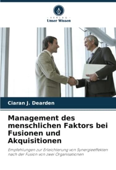 Management des menschlichen Faktors bei Fusionen und Akquisitionen