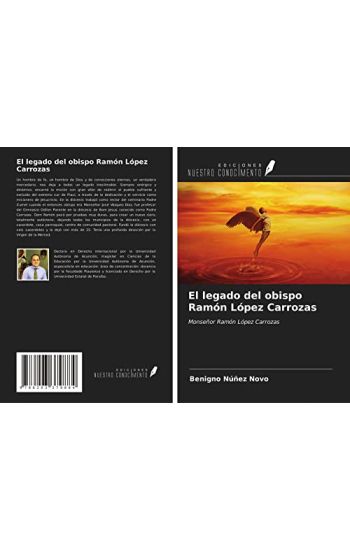El legado del obispo Ramón López Carrozas