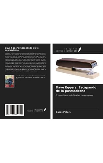 Dave Eggers: Escapando de lo posmoderno