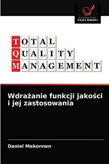 Wdrazanie funkcji jakosci i jej zastosowania