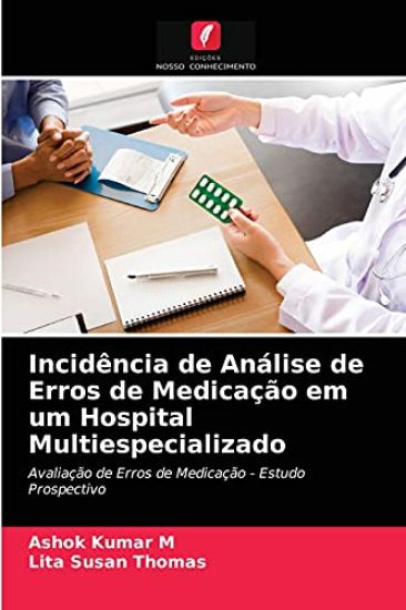 Incidência de Análise de Erros de Medicação em um Hospital Multiespecializado