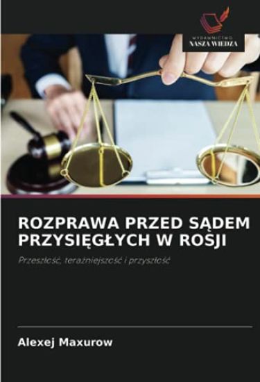 Rozprawa Przed SAdem PrzysiEglych W Rosji