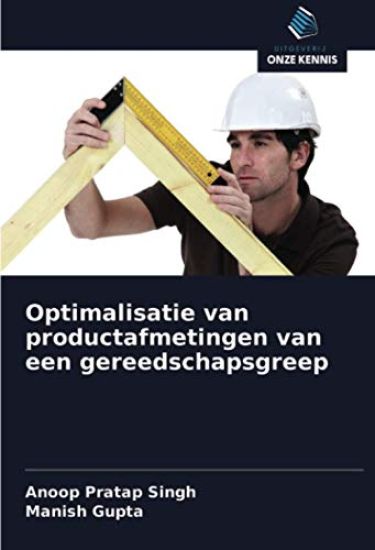 Optimalisatie van productafmetingen van een gereedschapsgreep