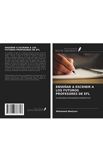 ENSEÑAR A ESCRIBIR A LOS FUTUROS PROFESORES DE EFL