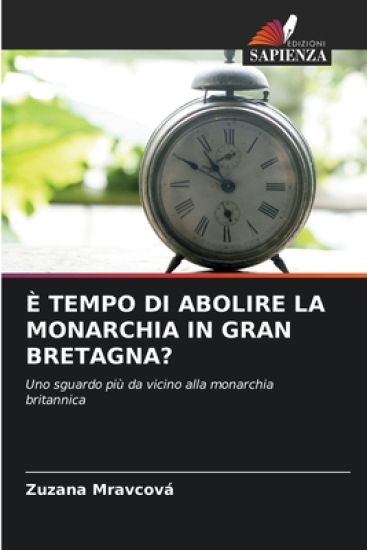 È Tempo Di Abolire La Monarchia in Gran Bretagna?