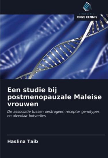 Een studie bij postmenopauzale Maleise vrouwen