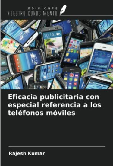 Eficacia publicitaria con especial referencia a los teléfonos móviles