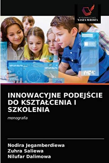 Innowacyjne PodejScie Do Ksztalcenia I Szkolenia
