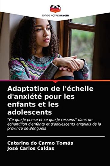 Adaptation de l'échelle d'anxiété pour les enfants et les adolescents