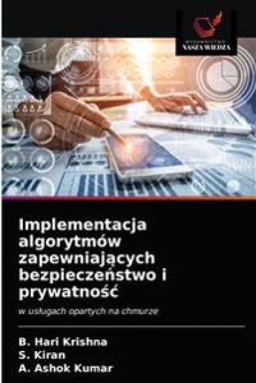 Implementacja algorytmów zapewniajacych bezpieczenstwo i prywatnosc