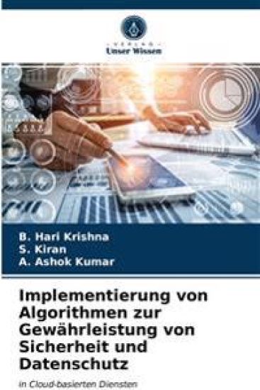Implementierung von Algorithmen zur Gewährleistung von Sicherheit und Datenschutz