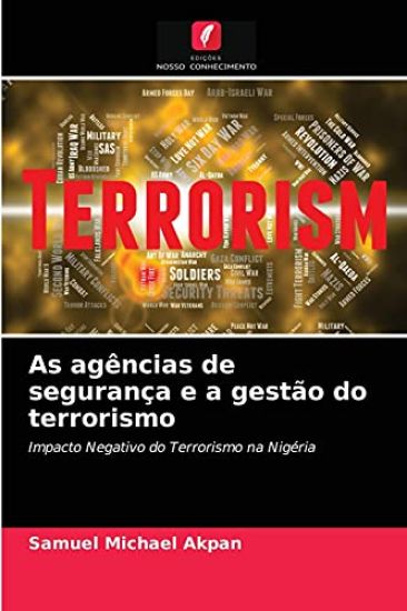 As agências de segurança e a gestão do terrorismo