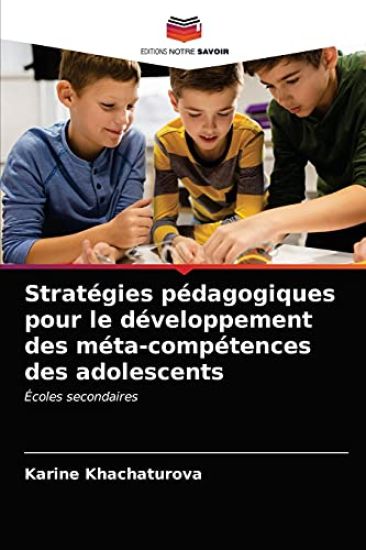 Stratégies pédagogiques pour le développement des méta-compétences des adolescents