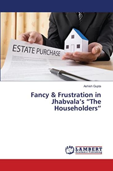 Fancy & Frustration in Jhabvala's "The Householders"