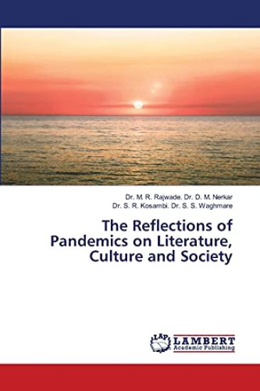 The Reflections of Pandemics on Literature, Culture and Society