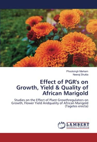 Effect of PGR's on Growth, Yield & Quality of African Marigold