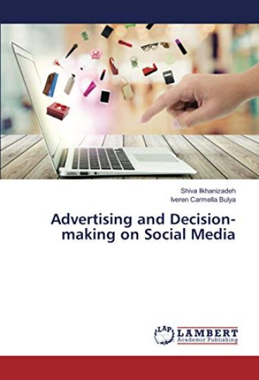 Advertising and Decision-making on Social Media